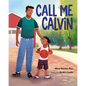 Call Me Calvin - Hardcover