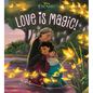 Love Is Magic! (Disney Encanto) - Board Book