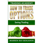 How to trade options: Swing Trading - Paperback