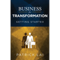 Business for Transformation: Getting Started - Paperback