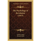 The Psychology of Revolution (1913) - Hardcover