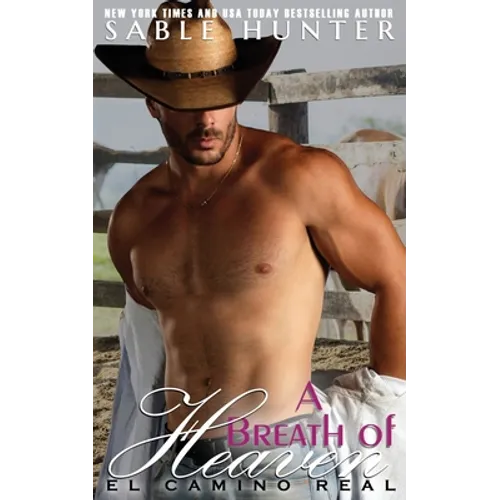 A Breath of Heaven: El Camino Real - Paperback
