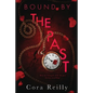 Bound By The Past - Paperback