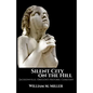 Silent City On the Hill: Jacksonville Oregon's Historic Cemetery - Paperback