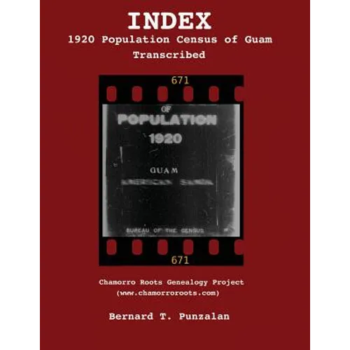 INDEX - 1920 Population Census of Guam: Transcribed - Paperback