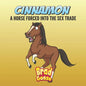 Cinnamon: A Horse Forced Into The Sex Trade - Paperback