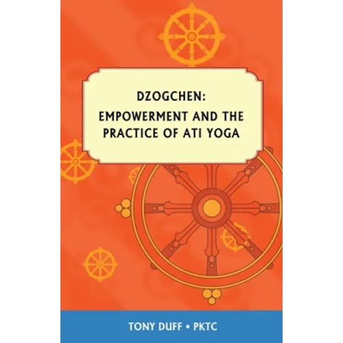 Empowerment and Ati Yoga - Paperback