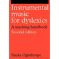 Instrumental Music for Dyslexics: A Teaching Handbook - Paperback