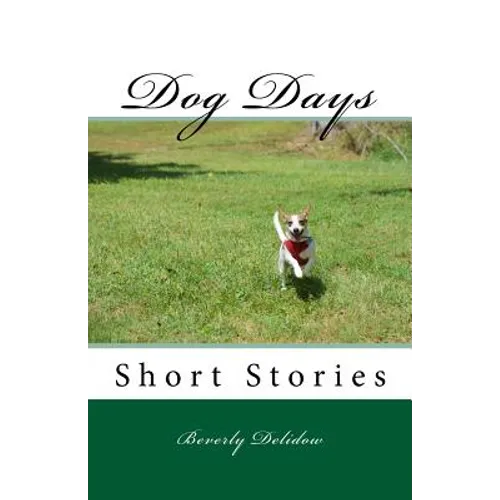 Dog Days: Short Stories - Paperback