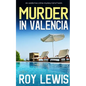 MURDER IN VALENCIA an addictive crime mystery full of twists - Paperback