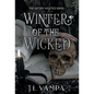 Winter of the Wicked - Hardcover