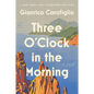 Three O'Clock in the Morning - Paperback