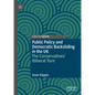 Public Policy and Democratic Backsliding in the UK: The Conservatives' Illiberal Turn - Hardcover