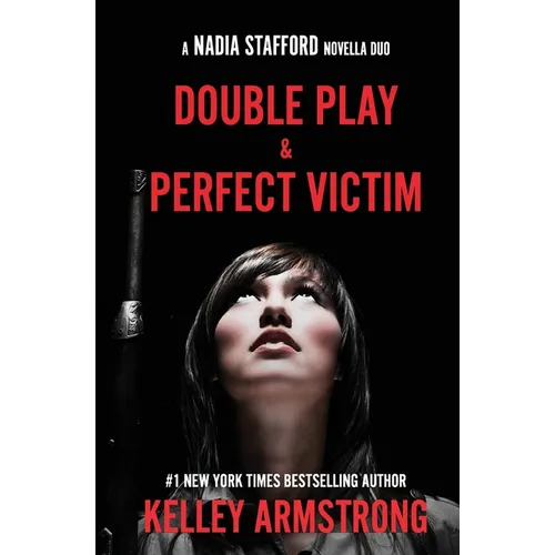 Perfect Victim / Double Play: Nadia Stafford novella duo - Paperback