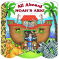 All Aboard Noah's Ark! - Board Book