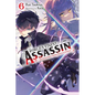 The World's Finest Assassin Gets Reincarnated in Another World as an Aristocrat, Vol. 6 (Light Novel) - Paperback