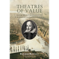 Theatres of Value: Buying and Selling Shakespeare in Nineteenth-Century New York City - Paperback
