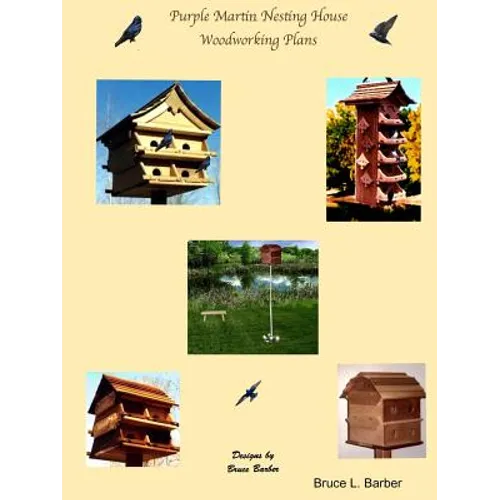 Purple Martin Nesting House Plans - Paperback