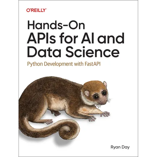 Hands-On APIs for AI and Data Science: Python Development with Fastapi - Paperback