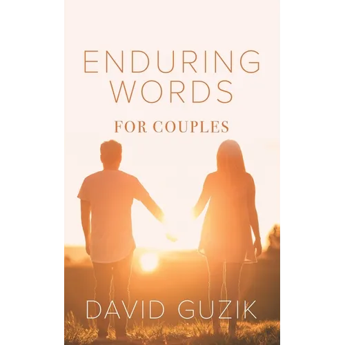 Enduring Words for Couples: Daily Thoughts Suited for Couples from God's Enduring Word - Paperback