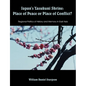 Japan's Yasukuni Shrine: Place of Peace or Place of Conflict? Regional Politics of History and Memory in East Asia - Paperback
