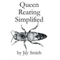 Queen Rearing Simplified - Paperback