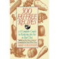500 Fat Free Recipes: A Complete Guide to Reducing the Fat in Your Diet: A Cookbook - Paperback