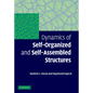 Dynamics of Self-Organized and Self-Assembled Structures - Hardcover