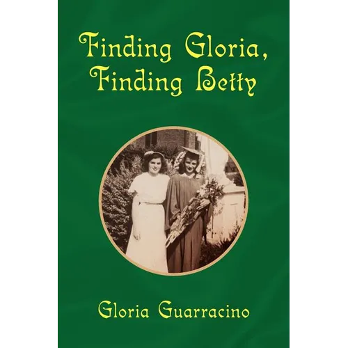 Finding Gloria, Finding Betty - Paperback
