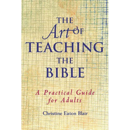 The Art of Teaching the Bible - Paperback