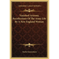 Vanished Arizona, Recollections Of The Army Life By A New England Woman - Hardcover
