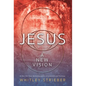 Jesus: A New Vision - Hardcover