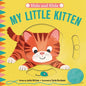 Hide & Slide: My Little Kitten: Board Book with Interactive Sliders for Little Ones - Board Book
