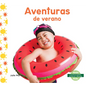 Aventuras de Verano (Summer Adventures) - Library Binding