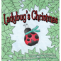 Ladybug's Christmas - Hardcover