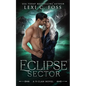 Eclipse Sector: A Standalone Shifter Omegaverse - Paperback