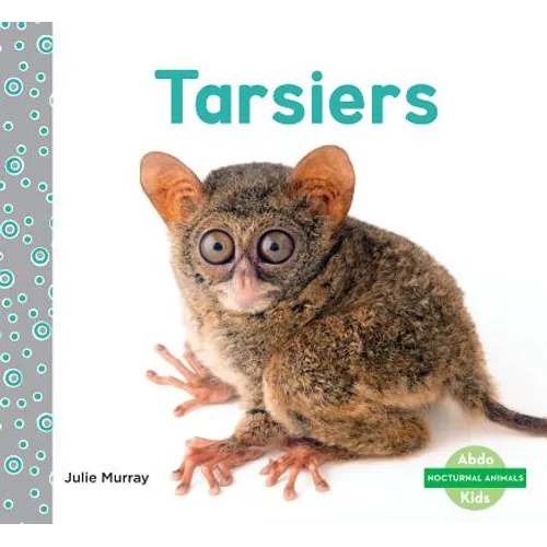 Tarsiers - Library Binding