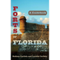 Forts of Florida: A Guidebook - Paperback