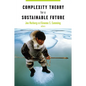 Complexity Theory for a Sustainable Future - Paperback