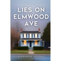 Lies on Elmwood Ave - Paperback