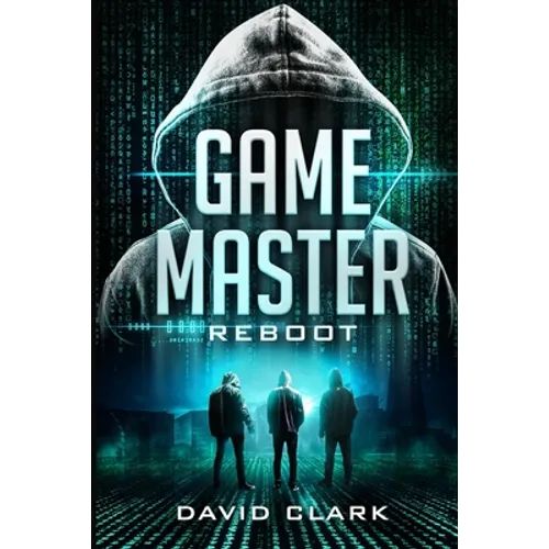 Game Master: Reboot (Game Master Book Three) - Paperback