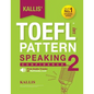 KALLIS' iBT TOEFL Pattern Speaking 2: Confidence - Paperback