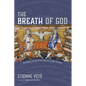 The Breath of God: An Essay on the Holy Spirit in the Trinity - Paperback