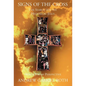 Signs of the Cross: The Search for the Historical Jesus: From a Jewish Perspective and the Recovery of the True Origin of the New Testament - Hardcover