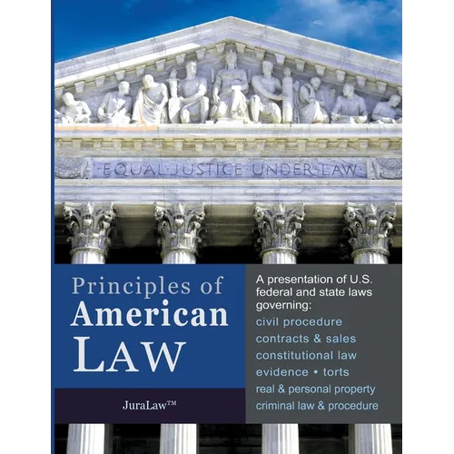 Principles of American Law: An Introduction to U.S. Federal and State Law - Paperback