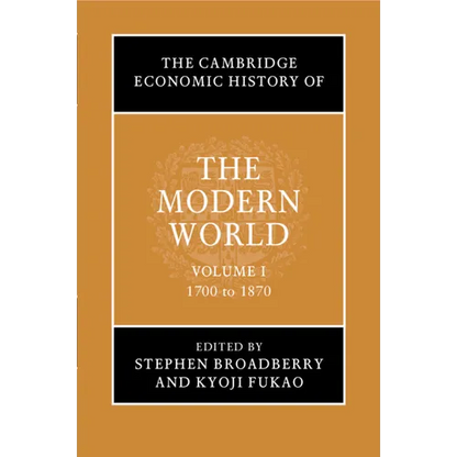 The Cambridge Economic History of the Modern World - Paperback