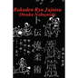 Bokuden Ryu Jujutsu: A Record of Intensive Lessons in Jujutsu with Additional Secret Teachings on Resuscitation - Paperback