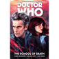 Doctor Who: The Twelfth Doctor Vol. 4: The School of Death - Hardcover