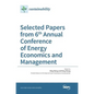 Selected Papers from 6th Annual Conference of Energy Economics and Management - Hardcover