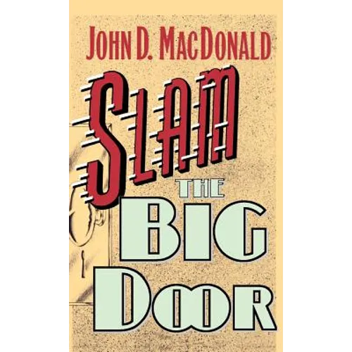 Slam the Big Door - Hardcover